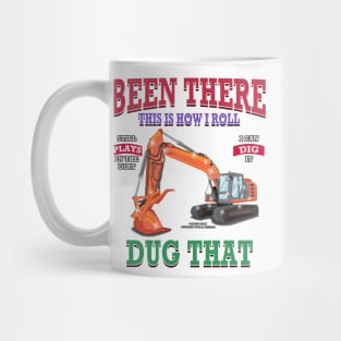 Been There Dug That Excavator Construction Novelty Gift Mug